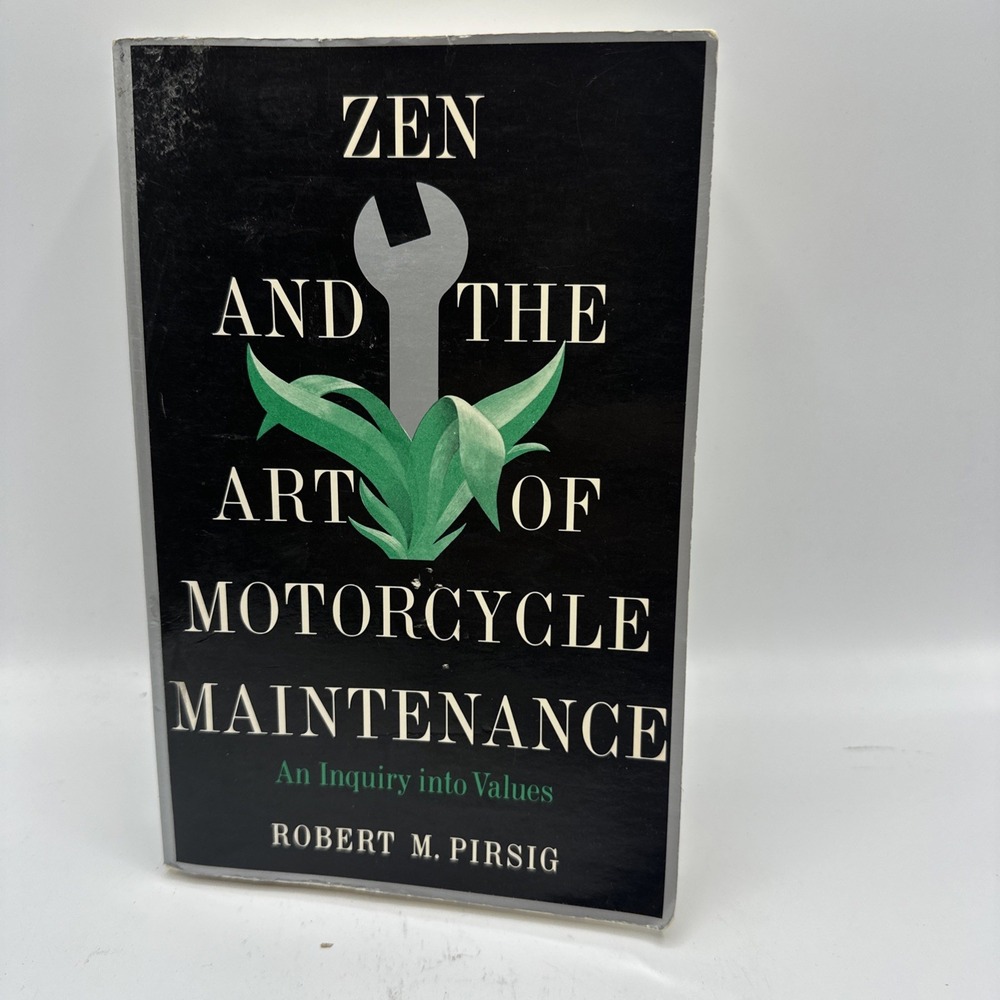 Zen and the Art of Motorcycle Maintenance: An Inquiry into Values, PB 1984
